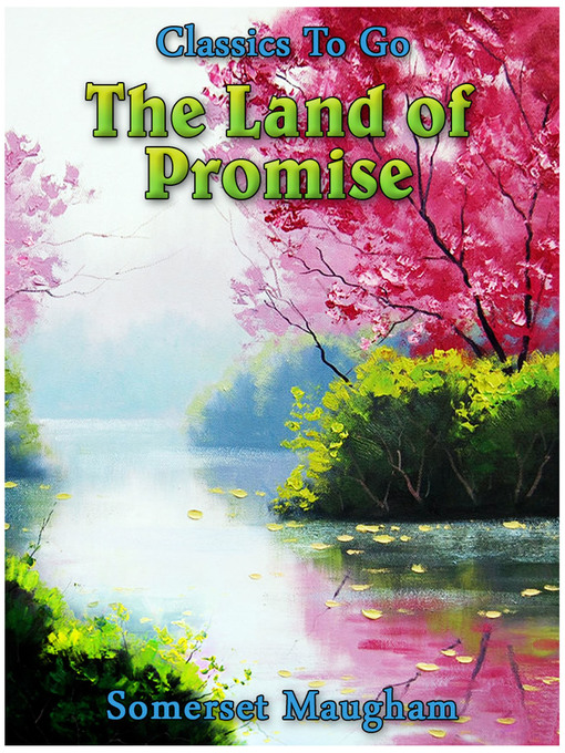 Title details for The Land of Promise by Somerset Maugham - Available
